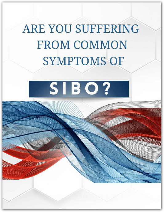 "Are You Suffering From Common Symptoms Of SIBO?" FREE Ebook